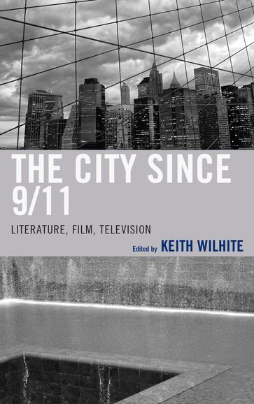 The City Since 9/11 - Justin St. Clair - Eduardo Barros Grela - Jason Buchanan - Michael DeVine - Catalina Florina Florescu - Tim Gauthier - Karolina Golimowska - Ghazala Hashmi - Caroline Hellman - Salwa Karoui-Elounelli - Jenny Kijowski - Steve Macek - Fran Pheasant-Kelly - Sean Scanlan - Hilary Thompson