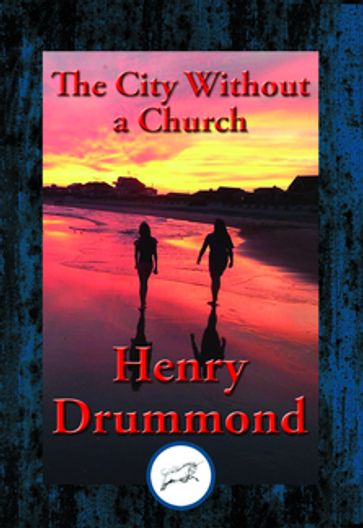 The City Without a Church - Henry Drummond