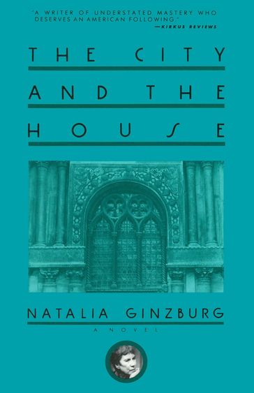 The City and the House - Natalia Ginzburg