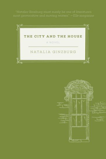 The City and the House - Natalia Ginzburg