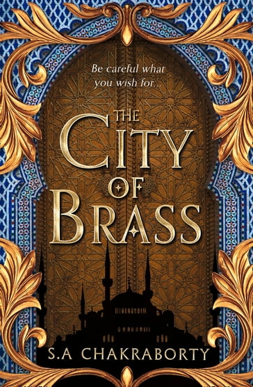 The City of Brass (The Daevabad Trilogy, Book 1) - Shannon Chakraborty