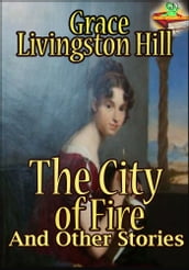 The City of Fire : And Other Stories (The Mystery of Mary, The Search)