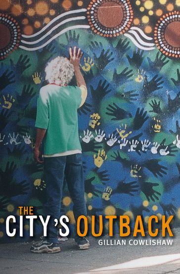 The City's Outback - Gillian Cowlishaw