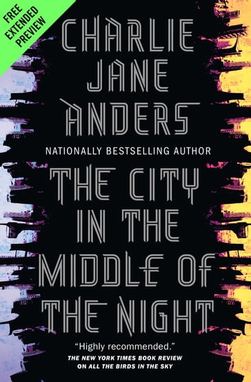 The City in the Middle of the Night Sneak Peek - Charlie Jane Anders