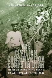 The Civilian Conservation Corps in Utah