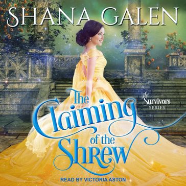The Claiming of the Shrew - Shana Galen