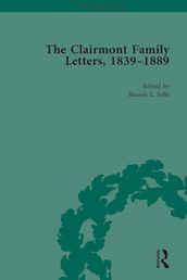 The Clairmont Family Letters, 1839 - 1889