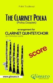 The Clarinet Polka - Clarinet Quintet/Choir - Score