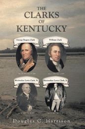 The Clarks of Kentucky