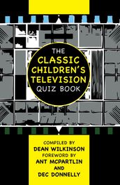 The Classic Children s Television Quiz Book