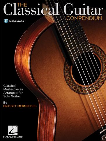 The Classical Guitar Compendium - Bridget Mermikides