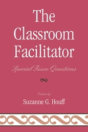 The Classroom Facilitator