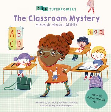 The Classroom Mystery - Ph.D Dr. Tracy Packiam Alloway