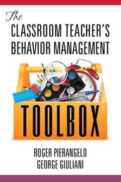 The Classroom Teacher s Behavior Management Toolbox