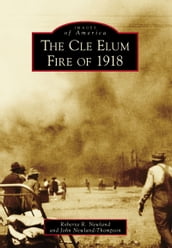 The Cle Elum Fire of 1918