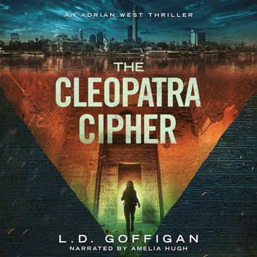 The Cleopatra Cipher - L.D. Goffigan