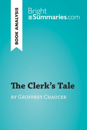 The Clerk's Tale by Geoffrey Chaucer (Book Analysis) - Bright Summaries