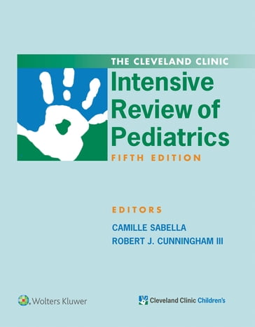 The Cleveland Clinic Intensive Review of Pediatrics - Camille Sabella - Robert J. Cunningham