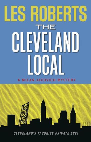The Cleveland Local: A Milan Jacovich Mystery (#8) - Les Roberts