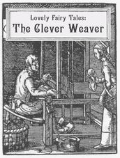 The Clever Weaver