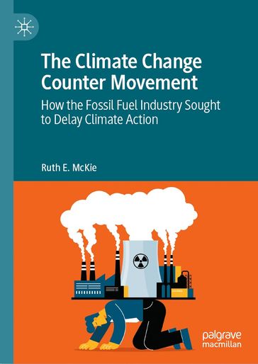 The Climate Change Counter Movement - Ruth E. McKie