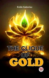 The Clique Of Gold