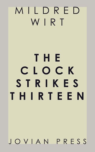 The Clock Strikes Thirteen - Mildred Wirt