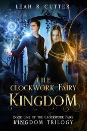 The Clockwork Fairy Kingdom