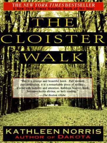 The Cloister Walk - Kathleen Norris