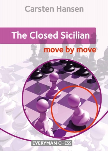 The Closed Sicilian: Move by Move - Cyrus Lakdawala