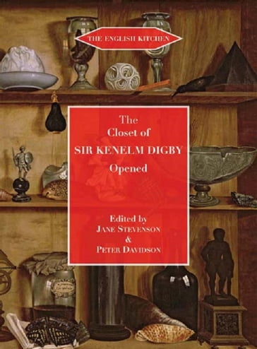 The Closet of the Eminently Learned Sir Kenelm Digby - Kenelm Digby