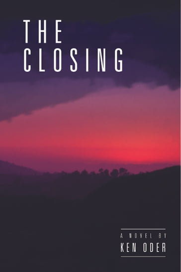 The Closing - Ken Oder