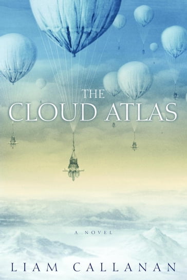 The Cloud Atlas - Liam Callanan