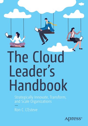 The Cloud Leader's Handbook - Ron C. L