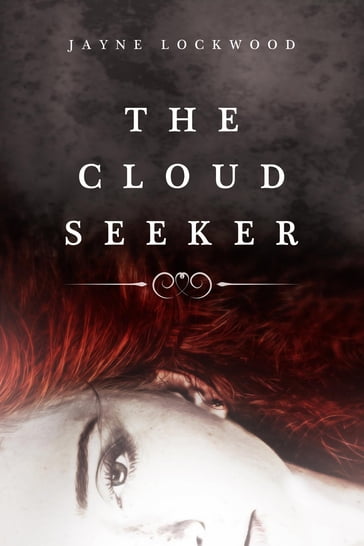 The Cloud Seeker - Jayne Lockwood