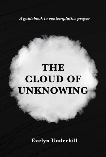 The Cloud of Unknowing - Evelyn Underhill