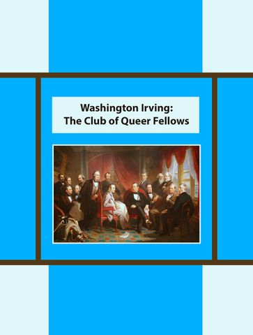 The Club of Queer Fellows - Washington Irving