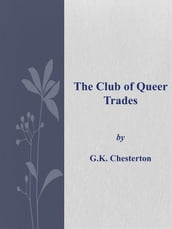 The Club of Queer Trades