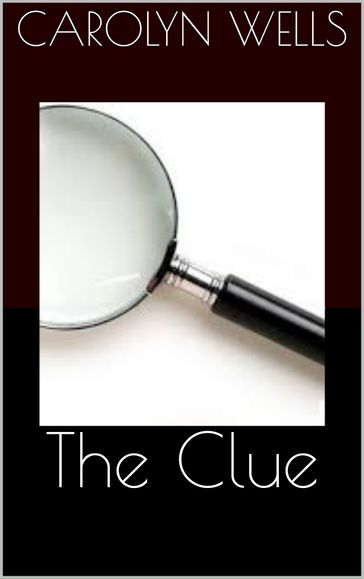 The Clue - Carolyn Wells