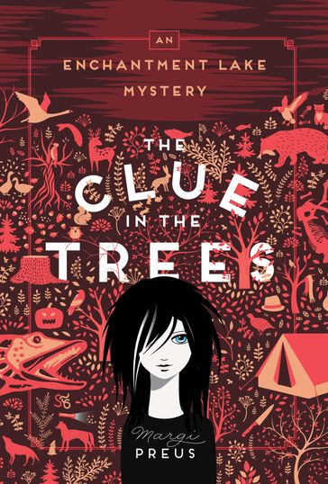 The Clue in the Trees - Margi Preus