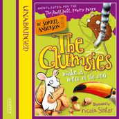 The Clumsies Make a Mess of the Zoo (The Clumsies, Book 4)