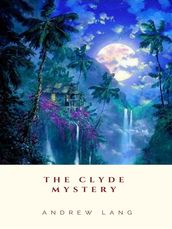 The Clyde Mystery