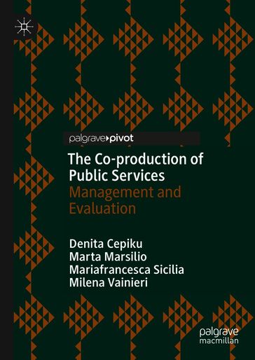 The Co-production of Public Services - Denita Cepiku - Mariafrancesca Sicilia - Marta Marsilio - Milena Vainieri