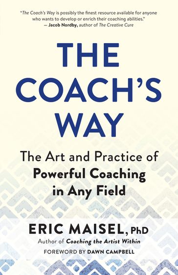 The Coach's Way - Eric Maisel