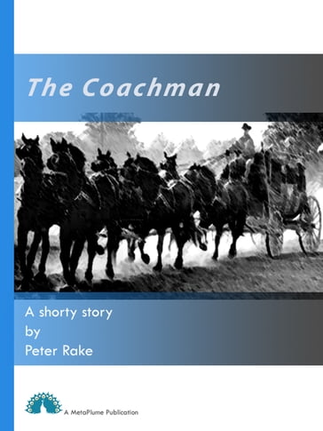 The Coachman - Peter Rake