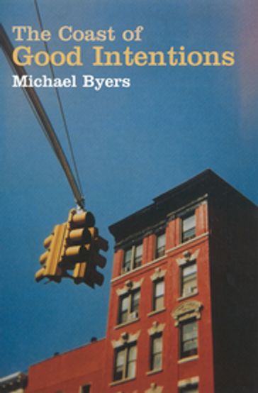 The Coast Of Good Intentions - Michael Byers