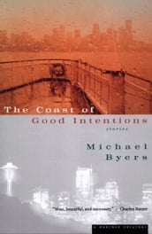 The Coast of Good Intentions