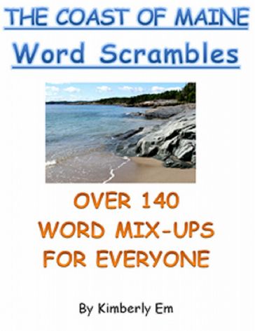 "The Coast of Maine" Word Scrambles: Over 140 Word Jumble Puzzle Words - Kimberly Em