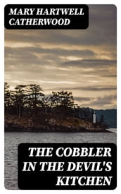 The Cobbler In The Devil s Kitchen