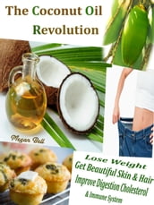 The Coconut Oil Revolution